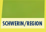 SCHWERIN/REGION