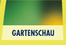 GARTENSCHAU
